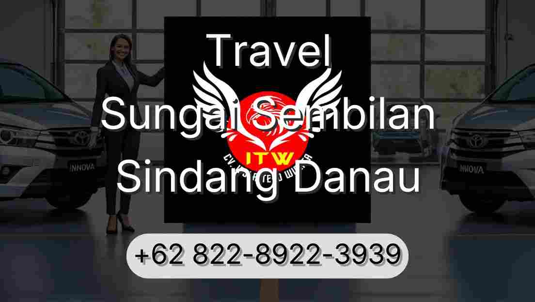 Travel Sungai Sembilan Sindang Danau