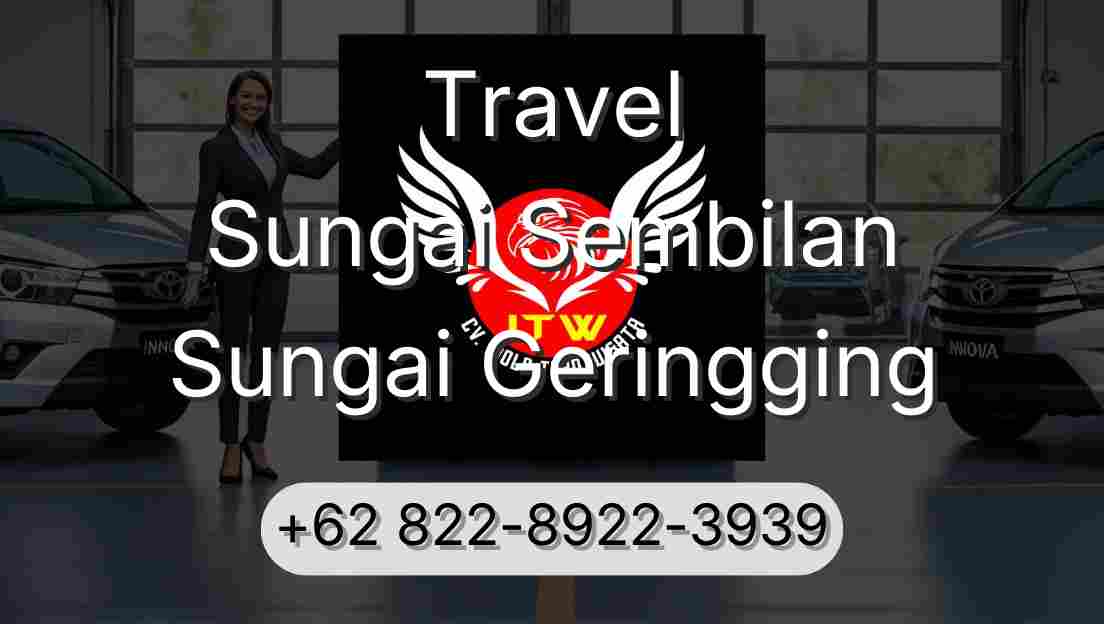 Travel Sungai Sembilan Sungai Geringging