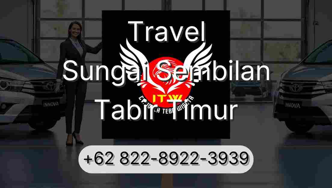 Travel Sungai Sembilan Tabir Timur