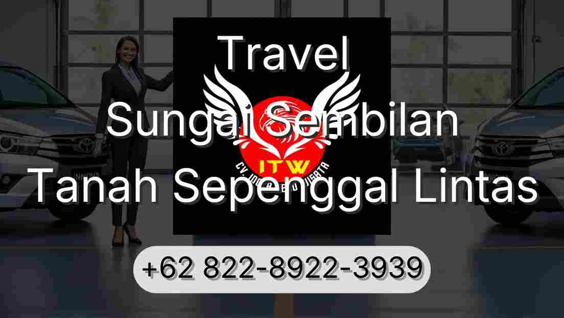 Travel Sungai Sembilan Tanah Sepenggal Lintas