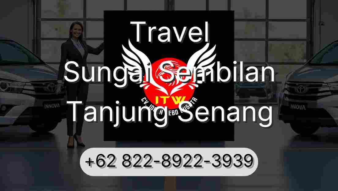 Travel Sungai Sembilan Tanjung Senang
