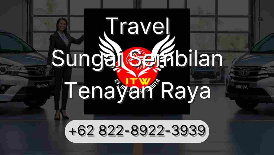 Travel Sungai Sembilan Tenayan Raya