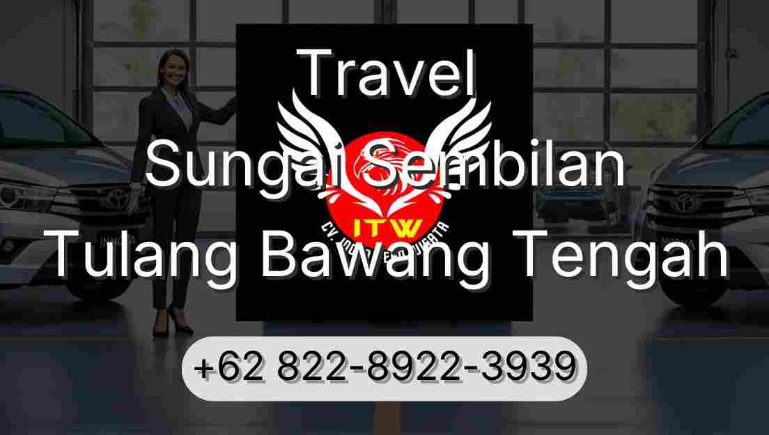 Travel Sungai Sembilan Tulang Bawang Tengah