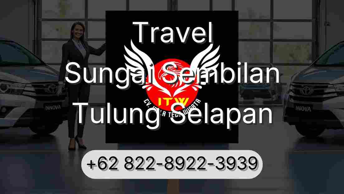 Travel Sungai Sembilan Tulung Selapan