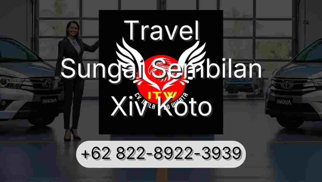 Travel Sungai Sembilan Xiv Koto
