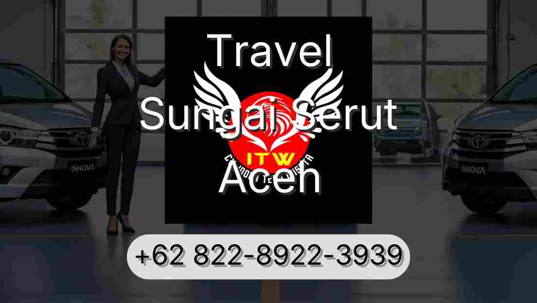 Travel Sungai Serut Aceh