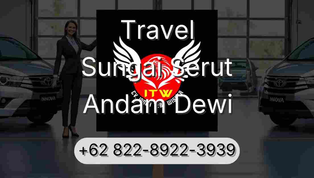 Travel Sungai Serut Andam Dewi