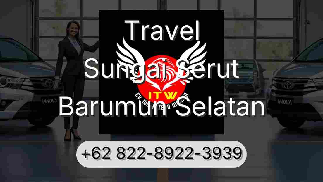 Travel Sungai Serut Barumun Selatan