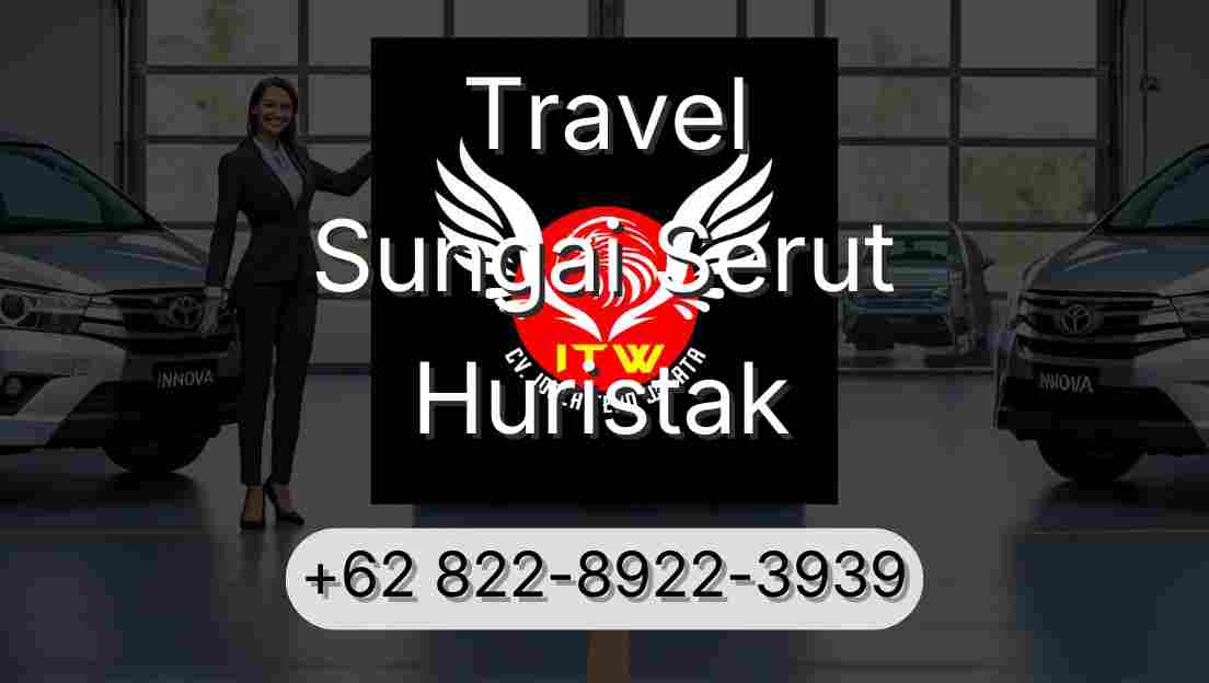 Travel Sungai Serut Huristak