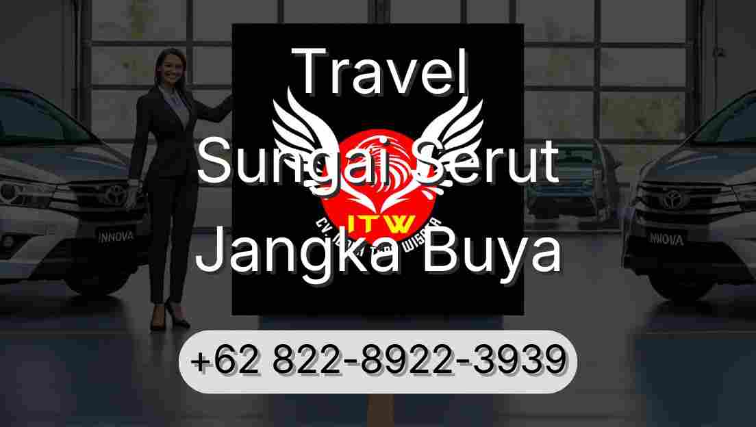 Travel Sungai Serut Jangka Buya