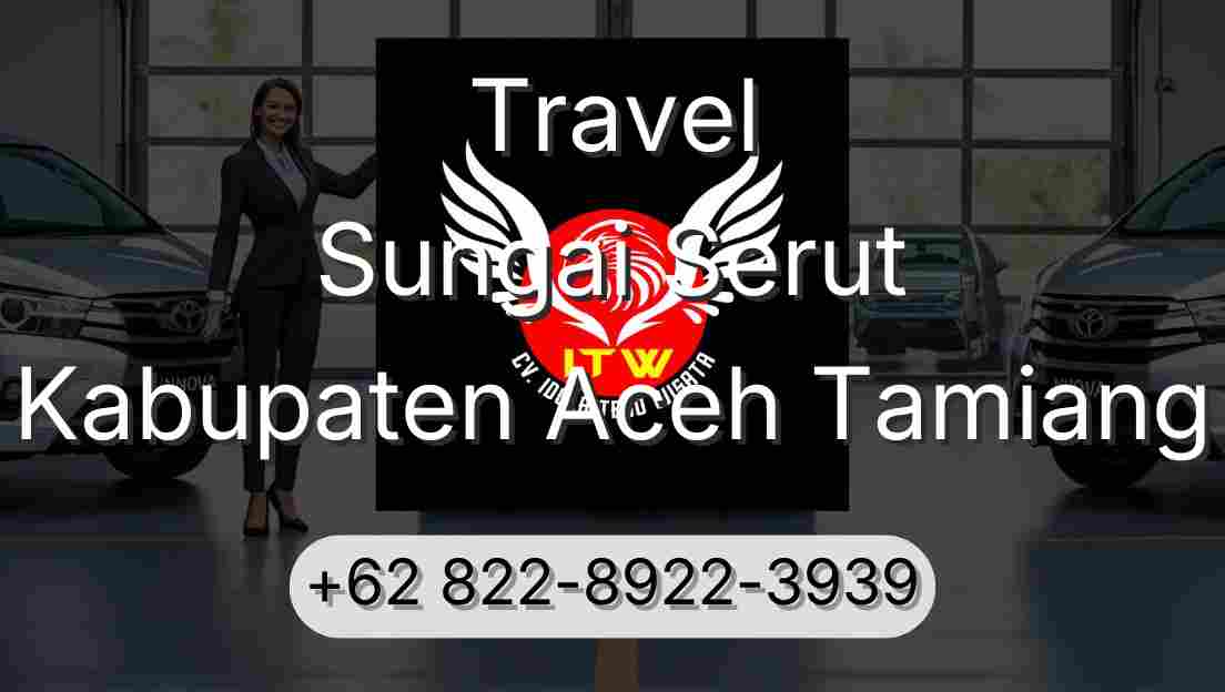 Travel Sungai Serut Kabupaten Aceh Tamiang
