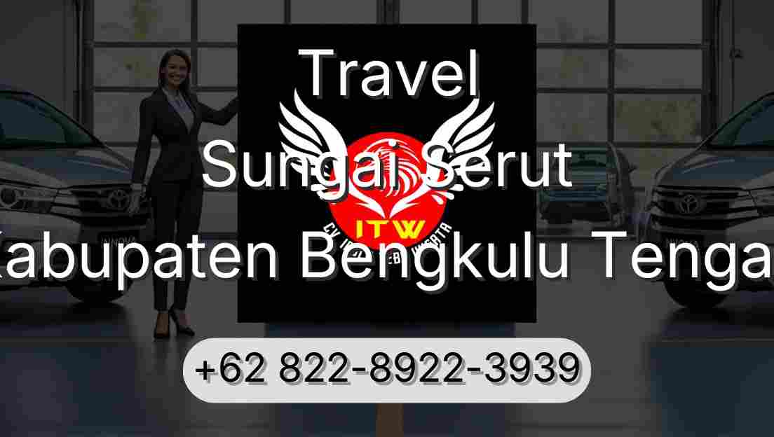 Travel Sungai Serut Kabupaten Bengkulu Tengah