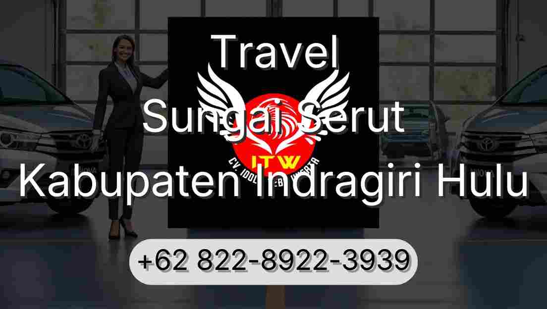 Travel Sungai Serut Kabupaten Indragiri Hulu