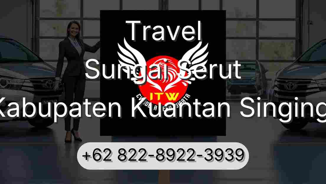 Travel Sungai Serut Kabupaten Kuantan Singingi