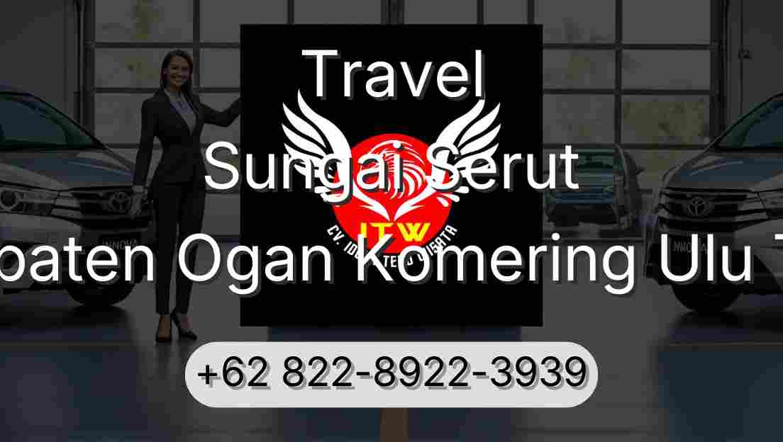 Travel Sungai Serut Kabupaten Ogan Komering Ulu Timur