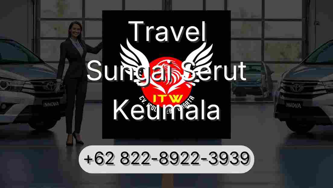 Travel Sungai Serut Keumala