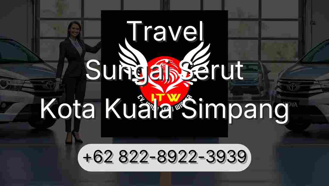 Travel Sungai Serut Kota Kuala Simpang