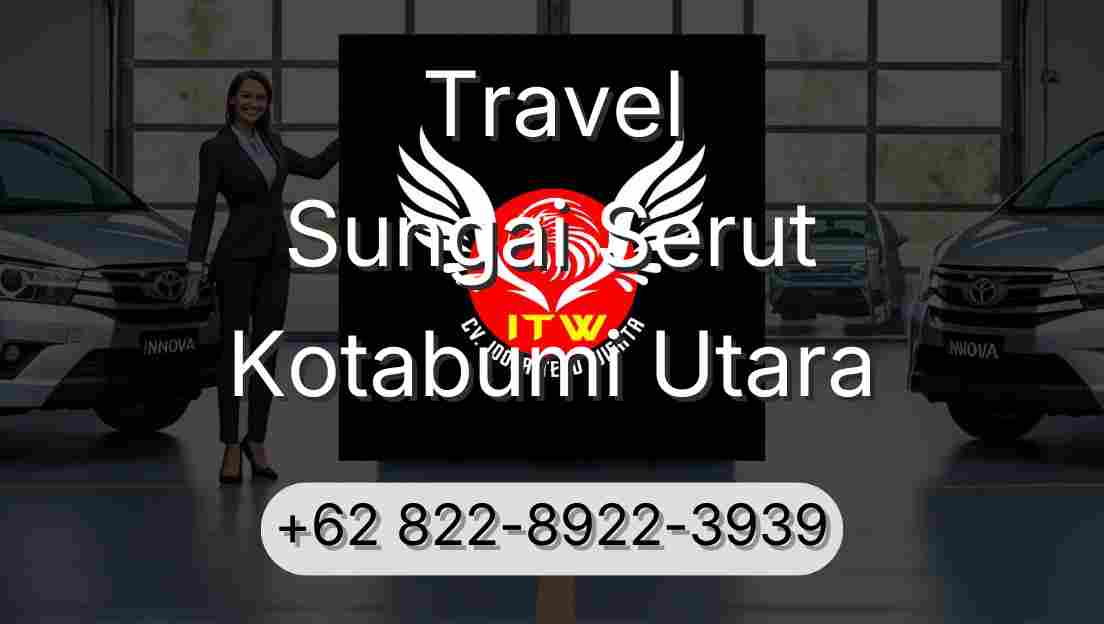 Travel Sungai Serut Kotabumi Utara