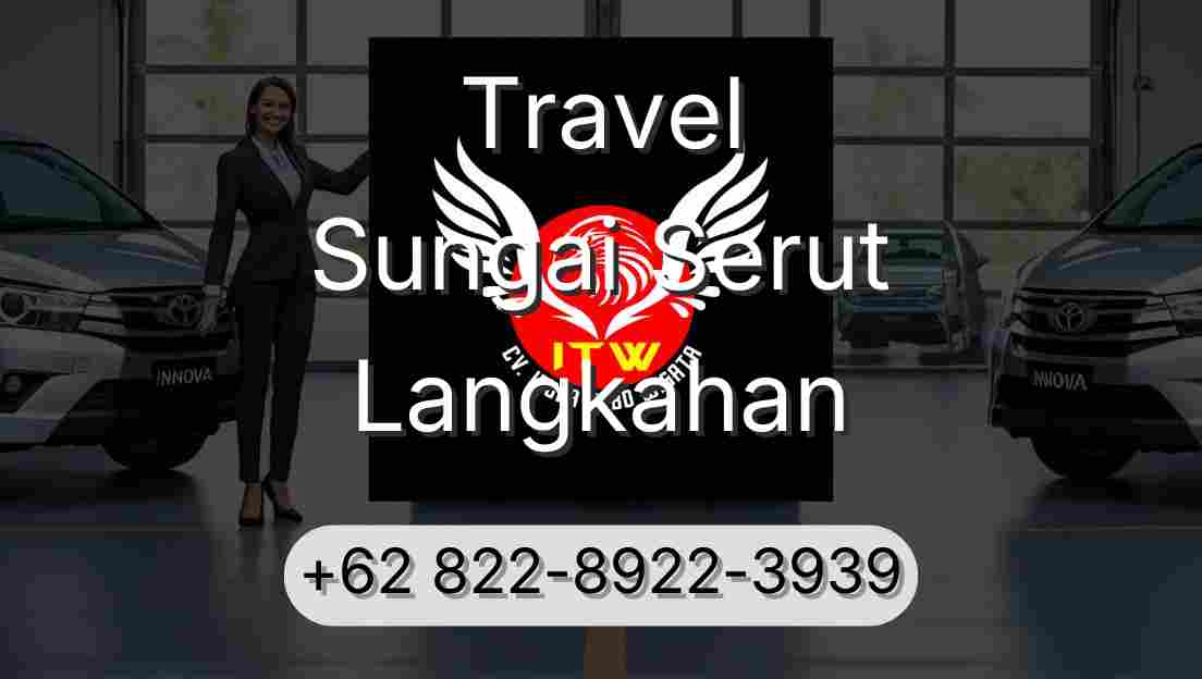 Travel Sungai Serut Langkahan