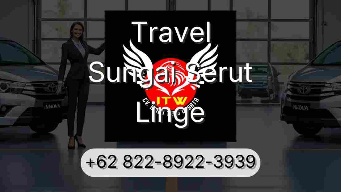 Travel Sungai Serut Linge