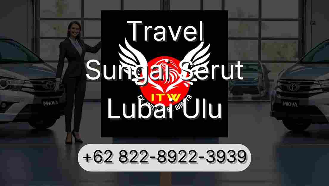 Travel Sungai Serut Lubai Ulu