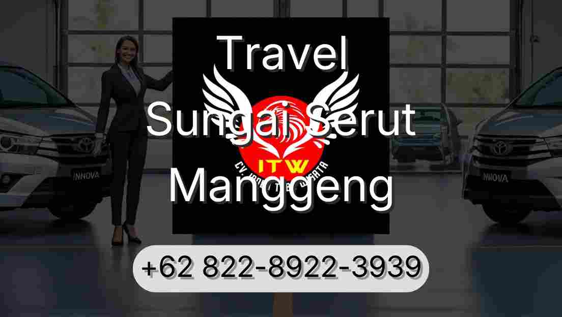Travel Sungai Serut Manggeng