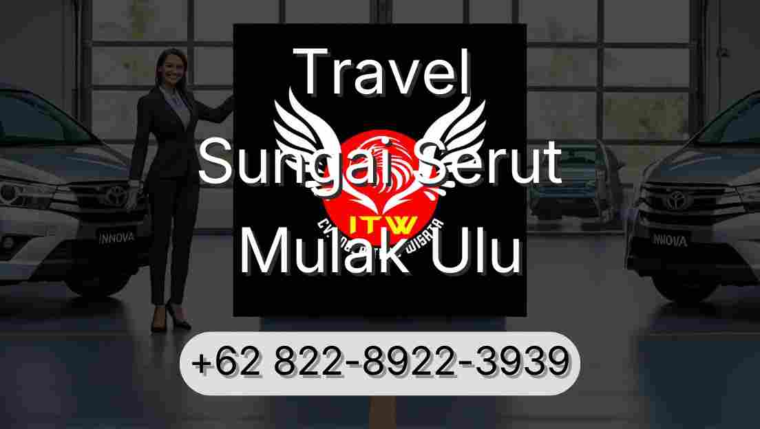 Travel Sungai Serut Mulak Ulu