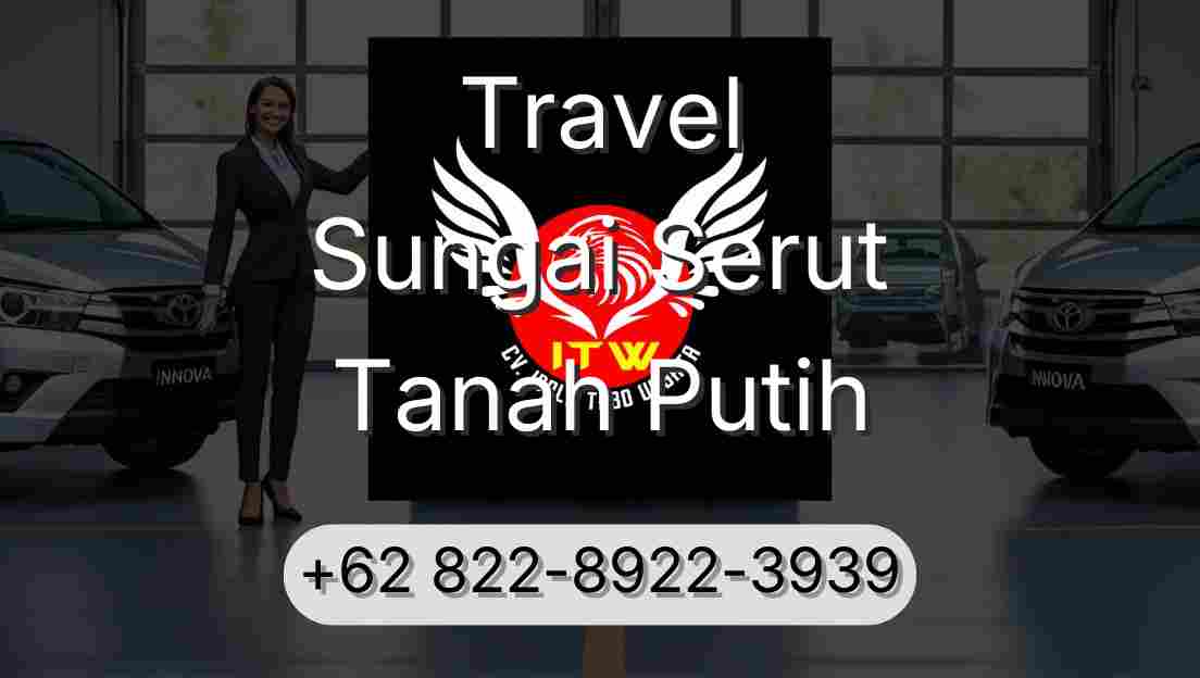 Travel Sungai Serut Tanah Putih