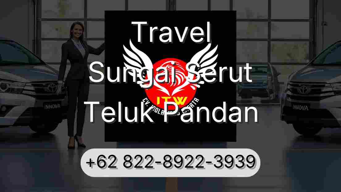 Travel Sungai Serut Teluk Pandan