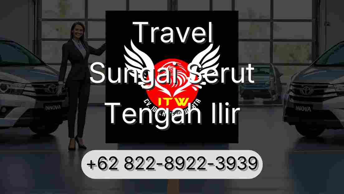 Travel Sungai Serut Tengah Ilir