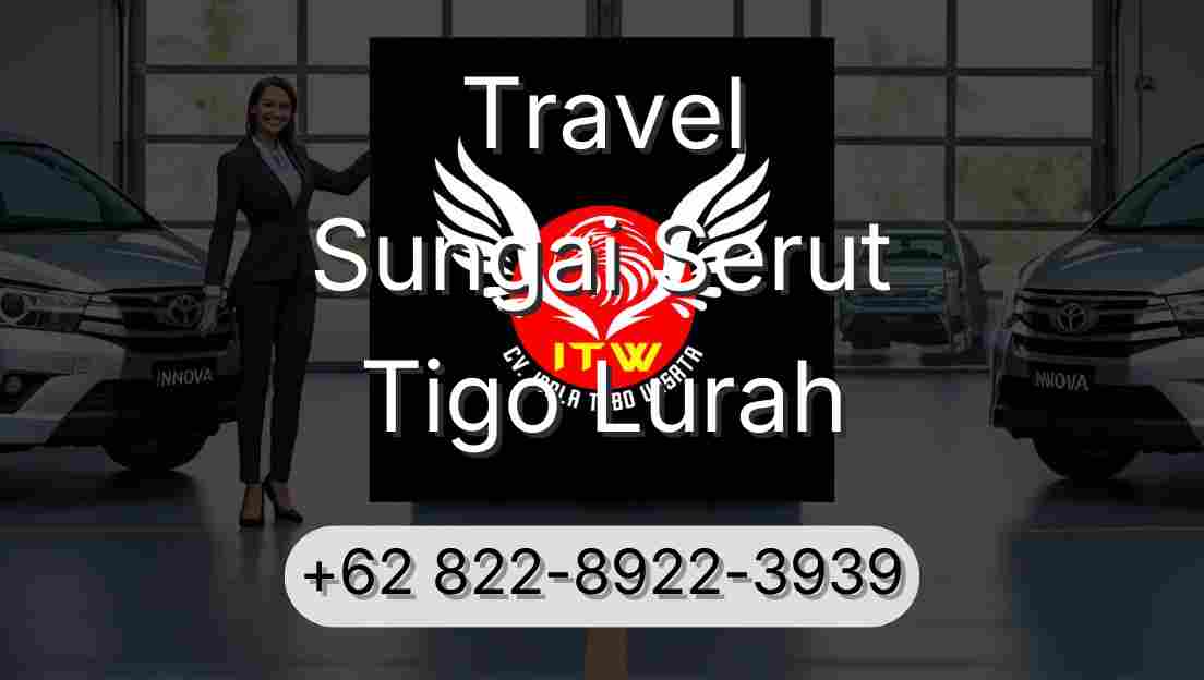 Travel Sungai Serut Tigo Lurah