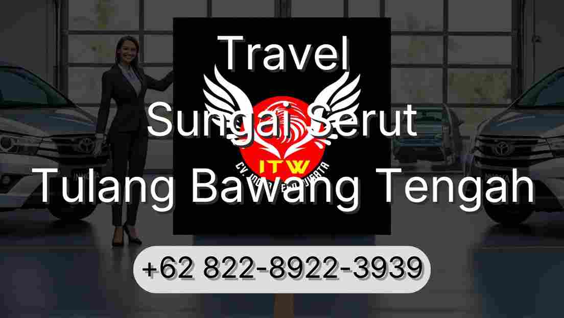 Travel Sungai Serut Tulang Bawang Tengah