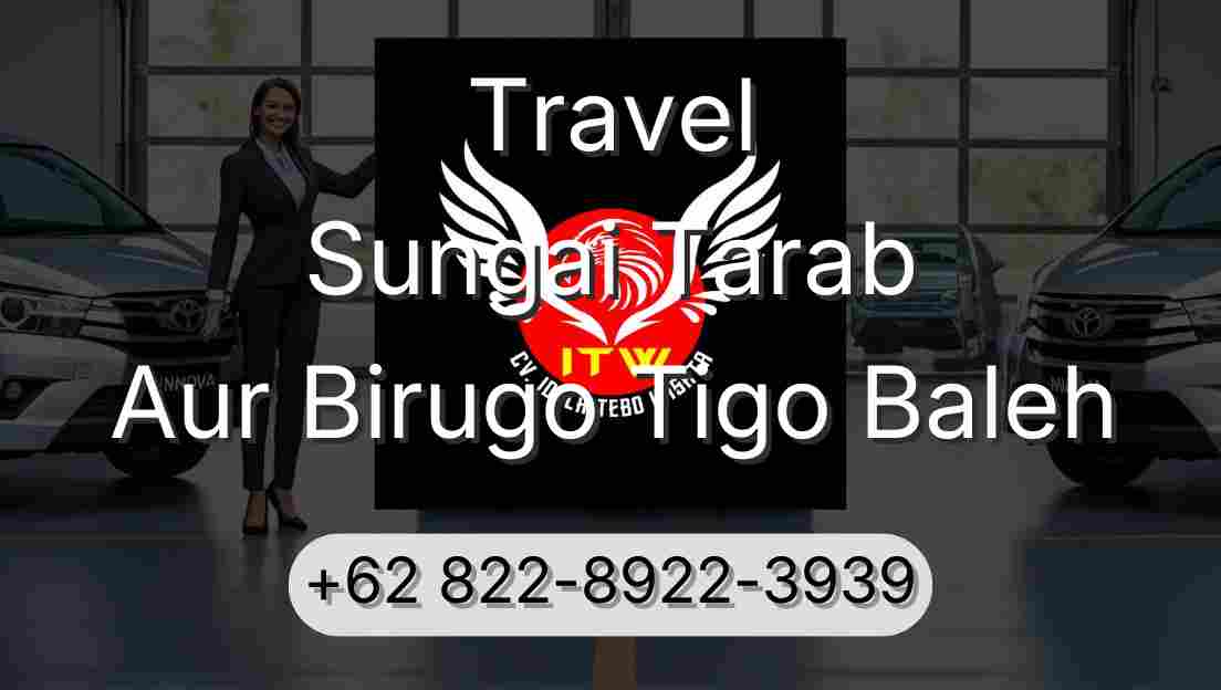 Travel Sungai Tarab Aur Birugo Tigo Baleh