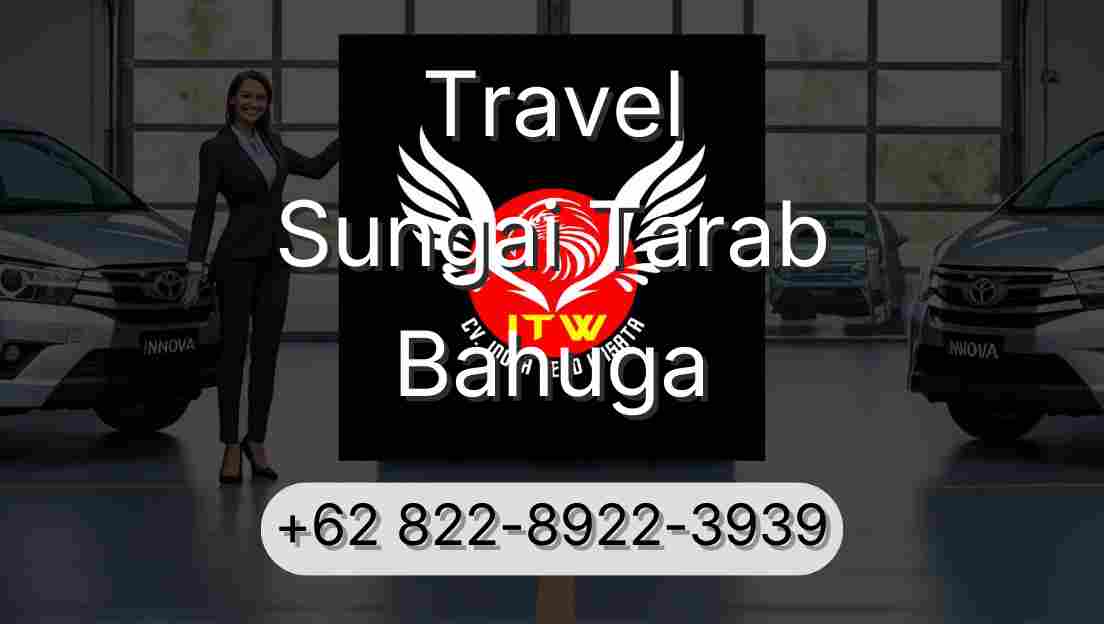 Travel Sungai Tarab Bahuga