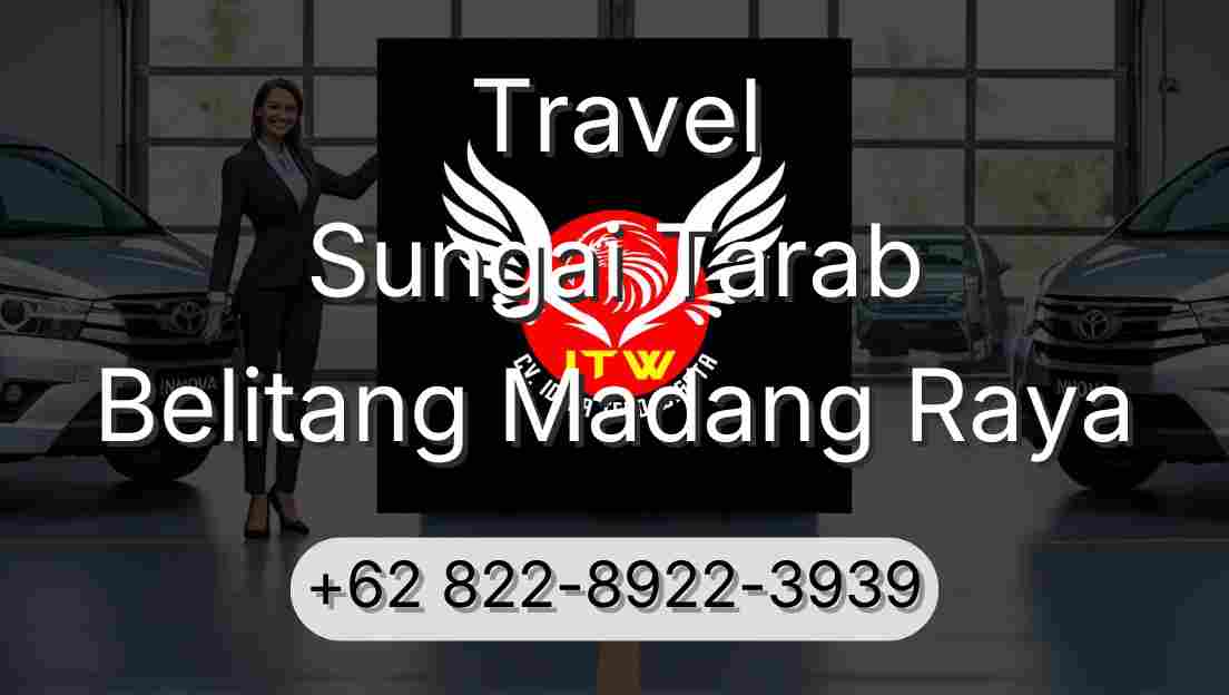 Travel Sungai Tarab Belitang Madang Raya