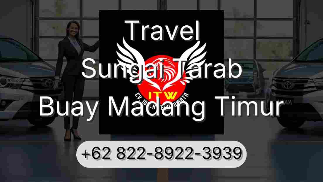 Travel Sungai Tarab Buay Madang Timur