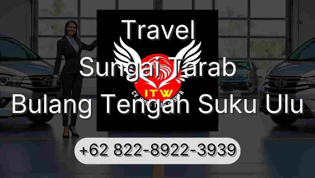 Travel Sungai Tarab Bulang Tengah Suku Ulu