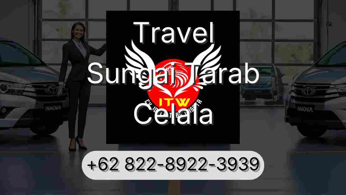 Travel Sungai Tarab Celala