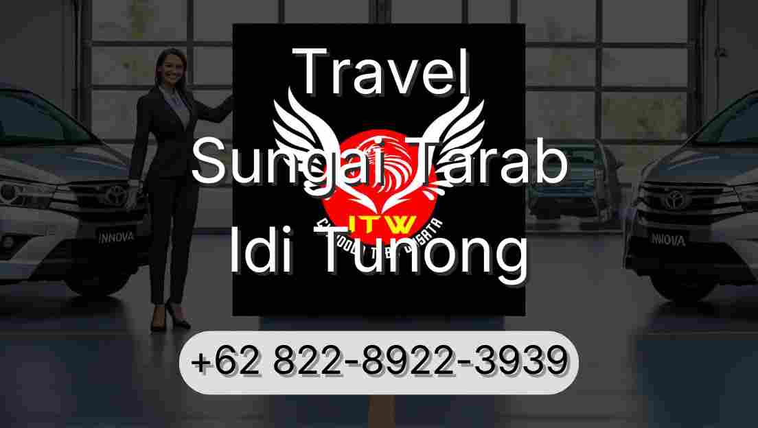 Travel Sungai Tarab Idi Tunong