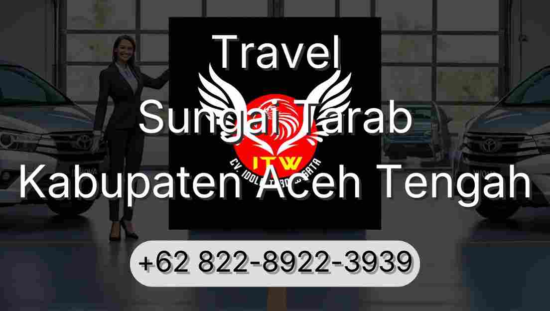 Travel Sungai Tarab Kabupaten Aceh Tengah