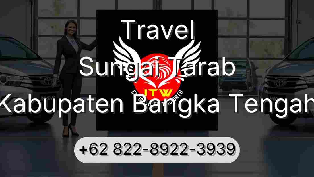 Travel Sungai Tarab Kabupaten Bangka Tengah