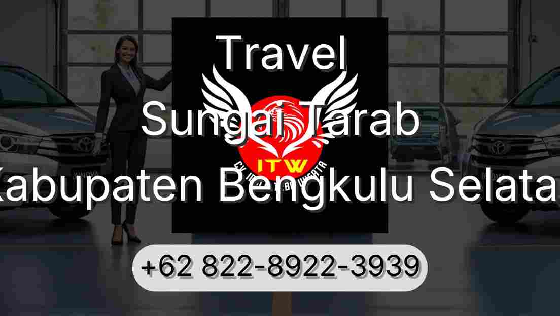 Travel Sungai Tarab Kabupaten Bengkulu Selatan