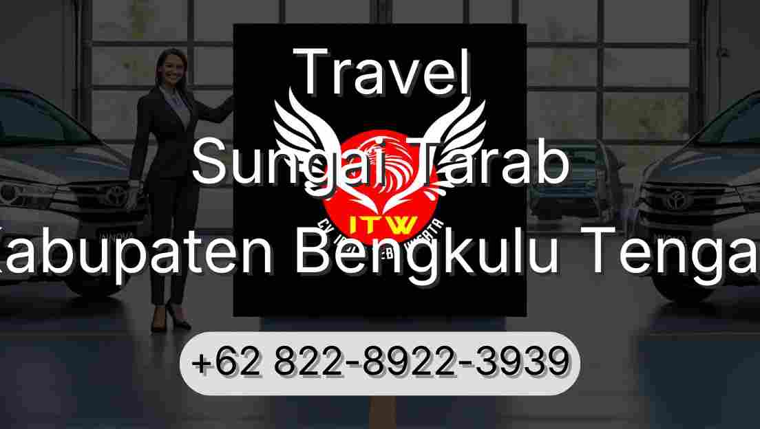Travel Sungai Tarab Kabupaten Bengkulu Tengah