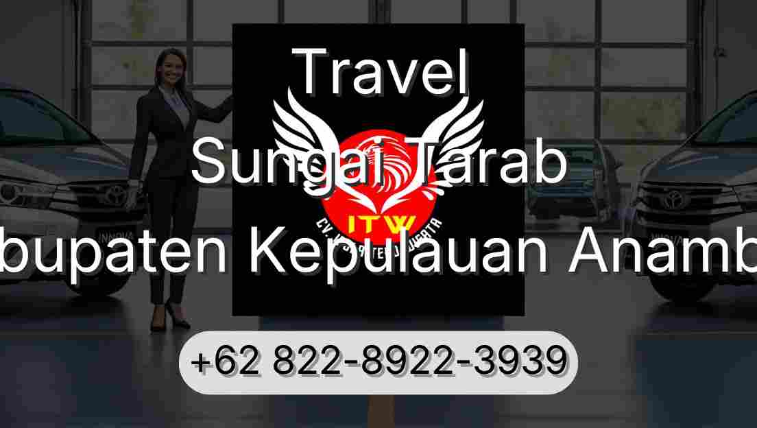 Travel Sungai Tarab Kabupaten Kepulauan Anambas