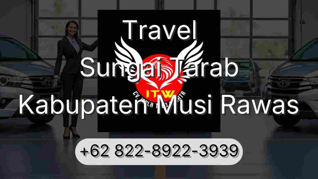 Travel Sungai Tarab Kabupaten Musi Rawas