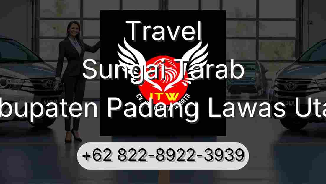Travel Sungai Tarab Kabupaten Padang Lawas Utara