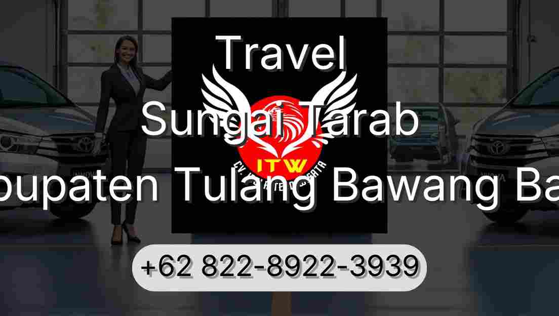 Travel Sungai Tarab Kabupaten Tulang Bawang Barat