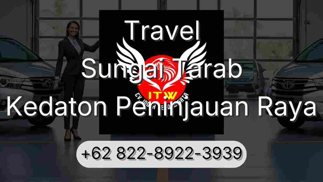 Travel Sungai Tarab Kedaton Peninjauan Raya