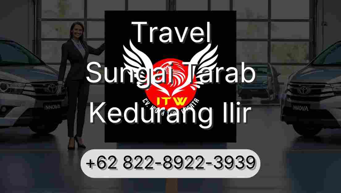 Travel Sungai Tarab Kedurang Ilir