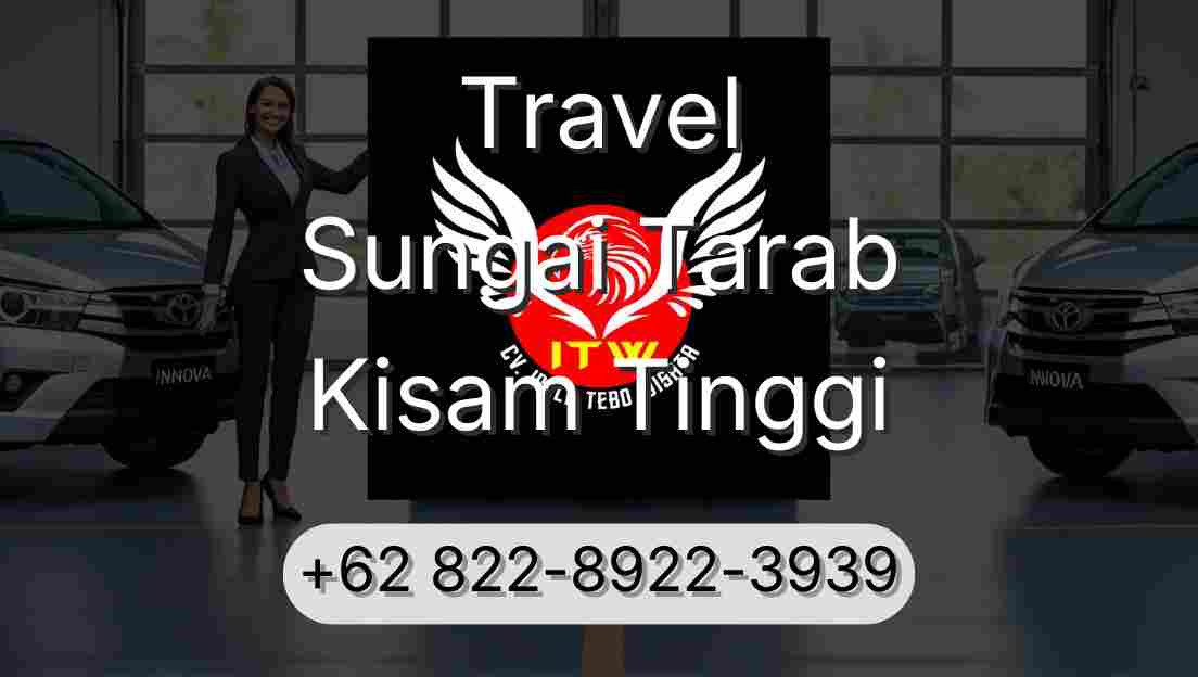 Travel Sungai Tarab Kisam Tinggi